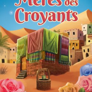 Le Grand livre des Mères des croyants (Les épouses du prophète ﷺ) - Bilingue : français / arabe