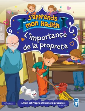 J'apprends mon hadith : L'importance de la propreté