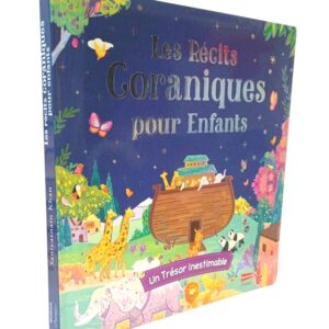 Les Récits Coraniques pour Enfants - Un trésor inestimable (7-12 ans)