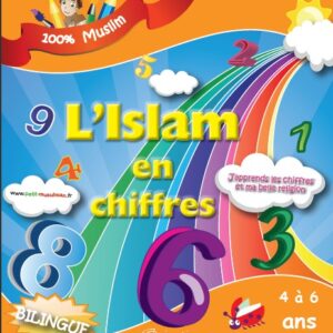 L'Islam en chiffres - J'apprends les chiffres et ma belle religion - 4 à 6 ans