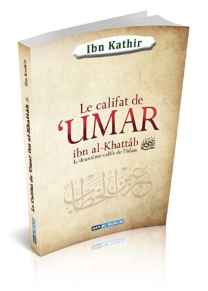 Le califat de ‘Umar ibn al-Khattab - Le deuxième calife de l’islam