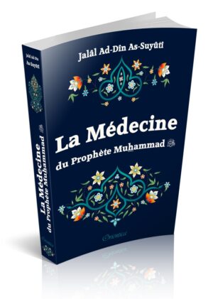 La médecine du Prophète Muhammad ﷺ