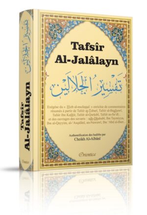 Tafsîr al-Jalâlayn - Exégèse coranique enrichie de commentaires de plusieurs savants (Ibn Kathir, Tabarî, Saadî, Qurtubî...)