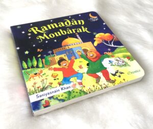 Ramadân Moubârak (Livre pour enfant musulman avec pages cartonnées)