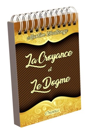 Muslim Challenge : La Croyance et le Dogme ('aqîda)