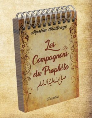 Muslim Challenge : Les Compagnons du Prophète ﷺ