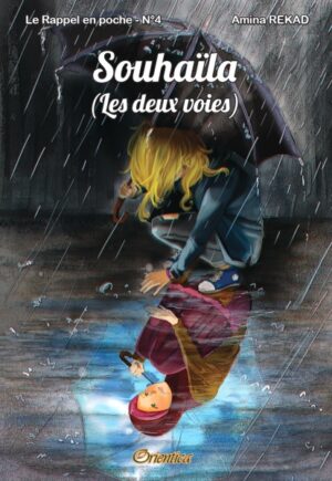 Le Rappel en poche N°4 : Souhaïla - Les deux voies