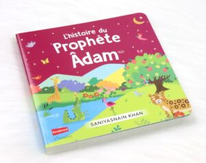 L'histoire du prophète Adam (Livre avec pages cartonnées)