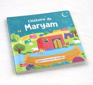 L'histoire de Maryam (Livre avec pages cartonnées)