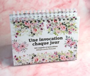 Calendrier Une invocation chaque jour - 365 rappels et invocations - Bilingue (arabe/français)