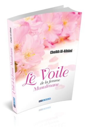Le voile de la femme musulmane - Al-Albânî