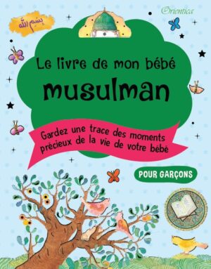 Le livre de mon bébé musulman (Bleu pour garçons)