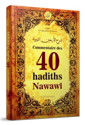 Commentaire des 40 hadiths Nawawî