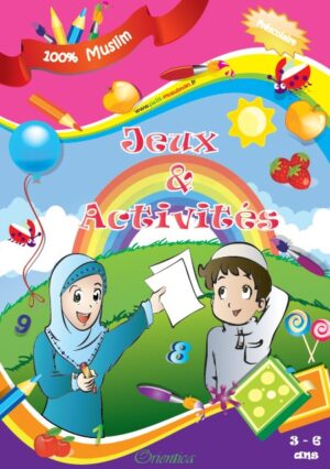 Jeux et Activités - 100% Muslim - 3 à 6 ans